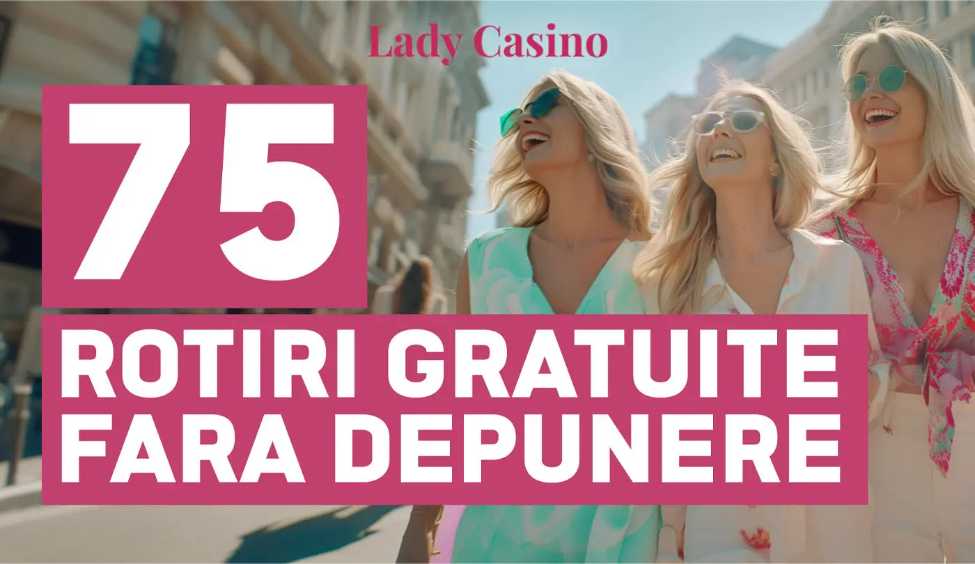 Imagine promotie Lady Casino